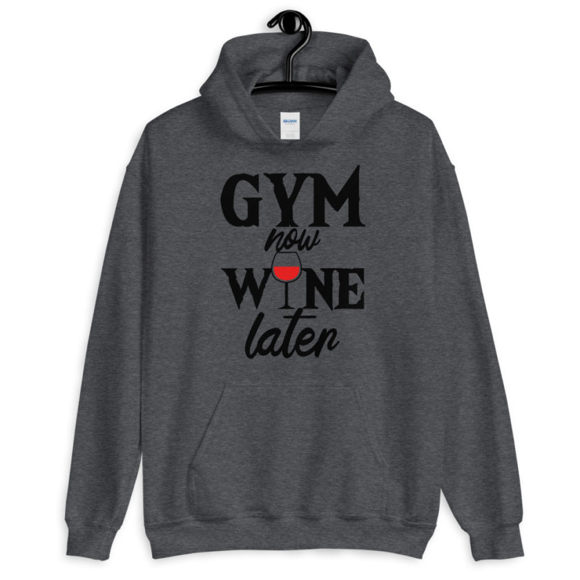 Gym now, Wine later  Unisex Hoodie - Image 3
