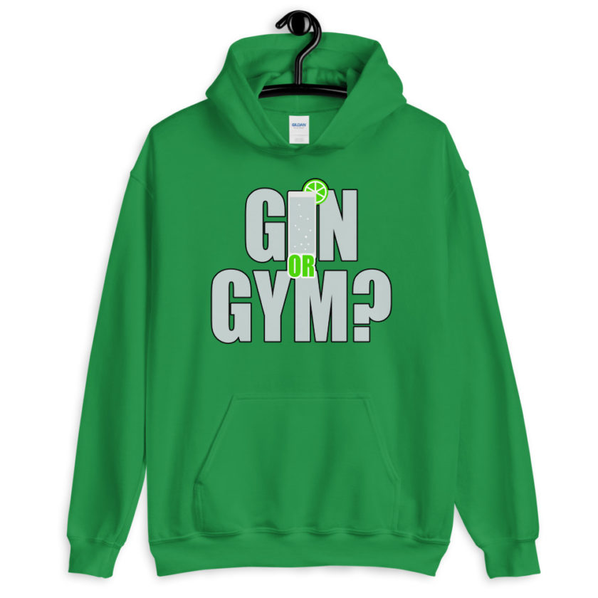Gin or Gym?  Unisex Hoodie - Image 8