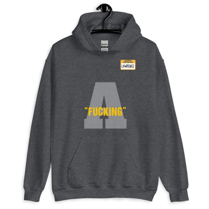 Fucking A -Lawrence, Office Space Unisex Hoodie - Image 6