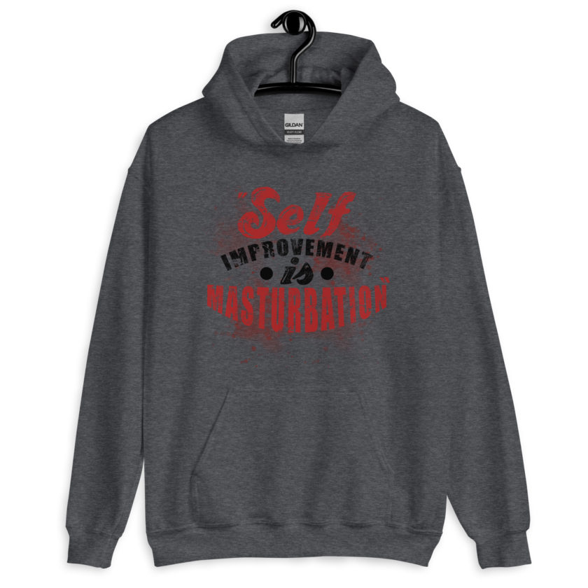 Self improvement is masturbation. -Tyler Durden, Fight Club Unisex Hoodie - Image 2