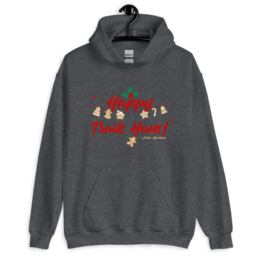 Happy Trails Hans! -John Mcclane, Die Hard Unisex Hoodie - Image 5